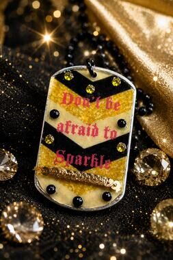 Handmade Resin Dog Tag Necklace Don’t Be Afraid to Sparkle Black Ball Chain Gift